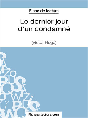 cover image of Le dernier jour d'un condamné de Victor Hugo (Fiche de lecture)